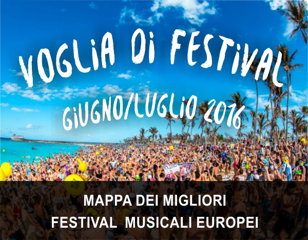 festival in europa giugno luglio 2016